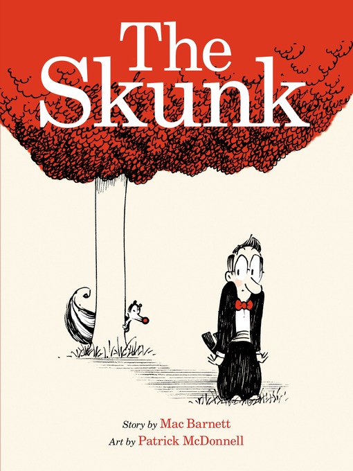 Title details for The Skunk by Mac Barnett - Available